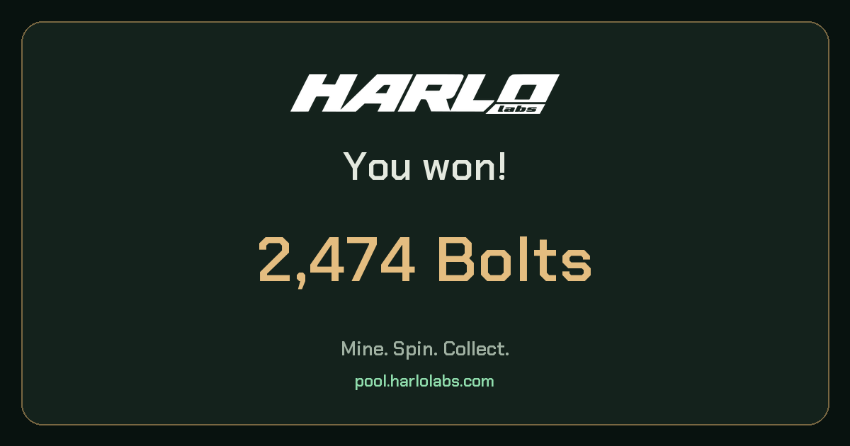 I won 2,474 Bolts on HarloLabs!